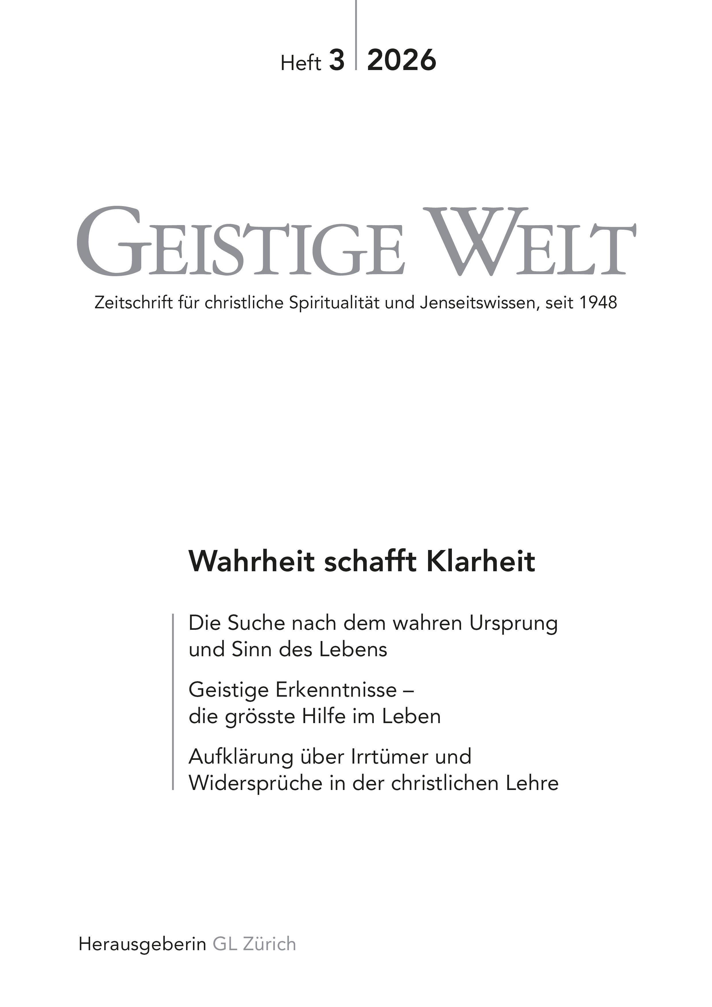 Cover der Zeitschrift Geistige Welt, Heft 3/2026 zum Thema Wahrheit schafft Klarheit