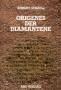 Cover des Buches Origenes der Diamantene von Robert Sträuli
